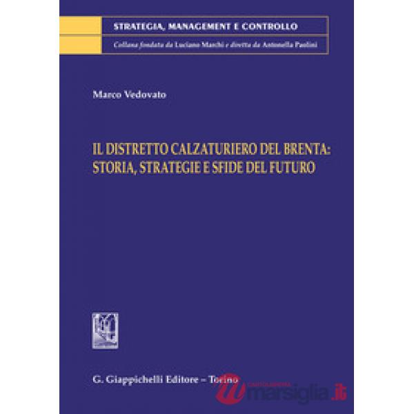 Il distretto calzaturiero del Brenta: storia, strategie e sfide del futuro