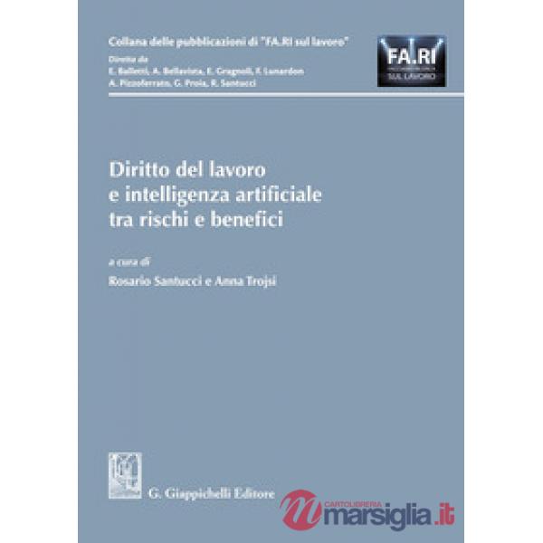 Diritto del lavoro e intelligenza artificiale tra rischi e benefici