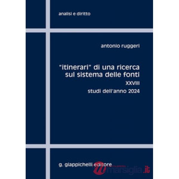 «Itinerari» di una ricerca sul sistema delle fonti
