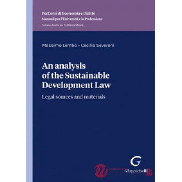 An analysis of the sustainable development law. Legal sources and materials
