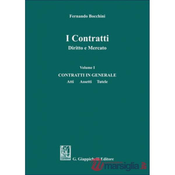 I contratti. Diritto e mercato