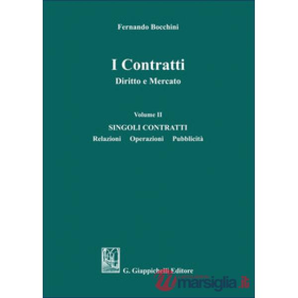 I contratti. Diritto e mercato