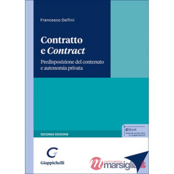 Contratto e «contract». Predisposizione del contenuto e autonomia privata