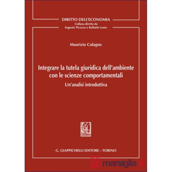 Integrare la tutela giuridica dell'ambiente con le scienze comportamentali. Un'analisi introduttiva