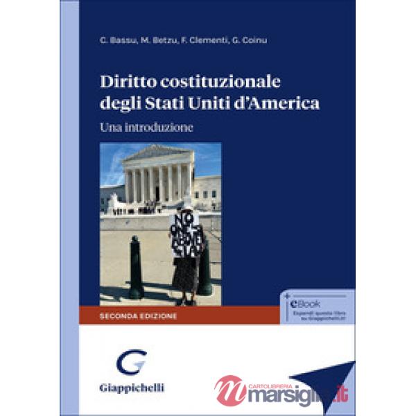 Diritto costituzionale degli Stati Uniti d'America. Una introduzione