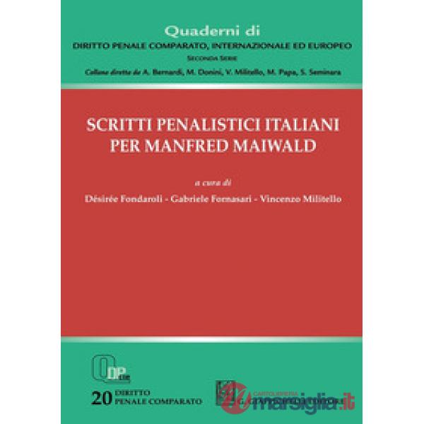 Scritti penalistici italiani per Manfred Maiwald