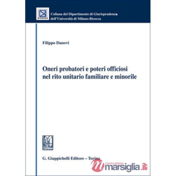 Oneri probatori e poteri officiosi nel rito unitario familiare e minorile