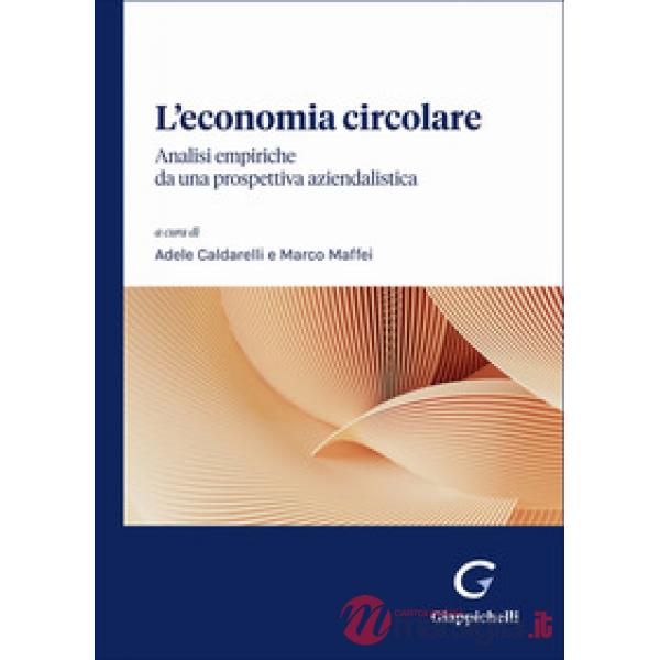 L'economia circolare. Analisi empiriche da una prospettiva aziendalistica