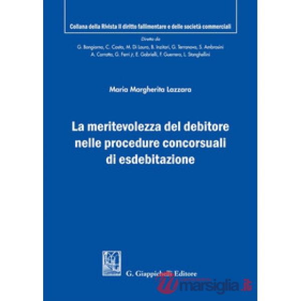 La meritevolezza del debitore nelle procedure concorsuali di esdebitazione