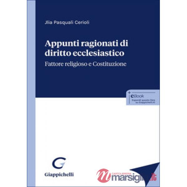 Appunti ragionati di diritto ecclesiastico. Fattore religioso e Costituzione