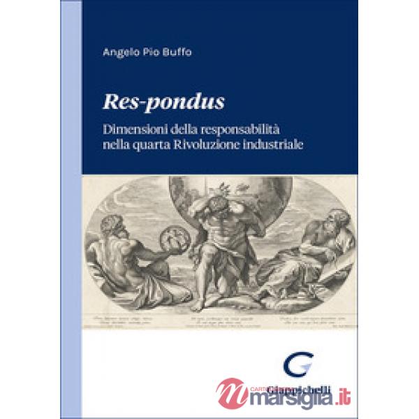 Res-pondus. Dimensioni della responsabilità nella quarta Rivoluzione industriale