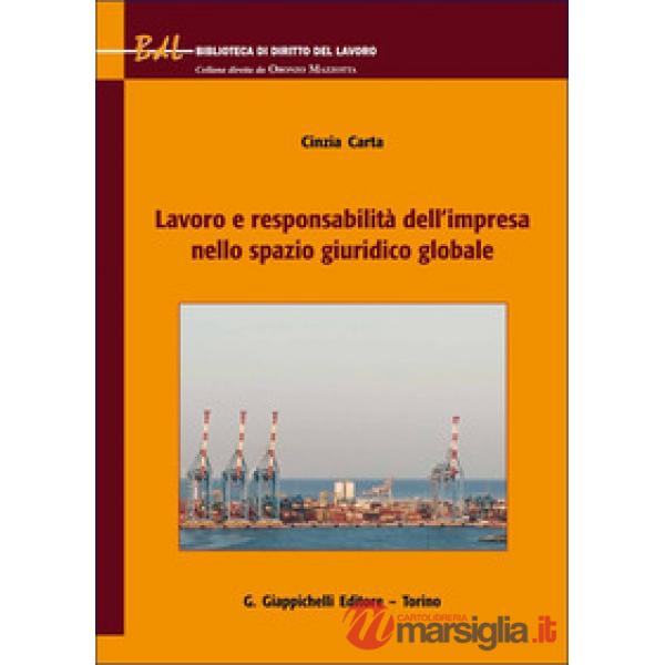 Lavoro e responsabilità dell'impresa nello spazio giuridico globale