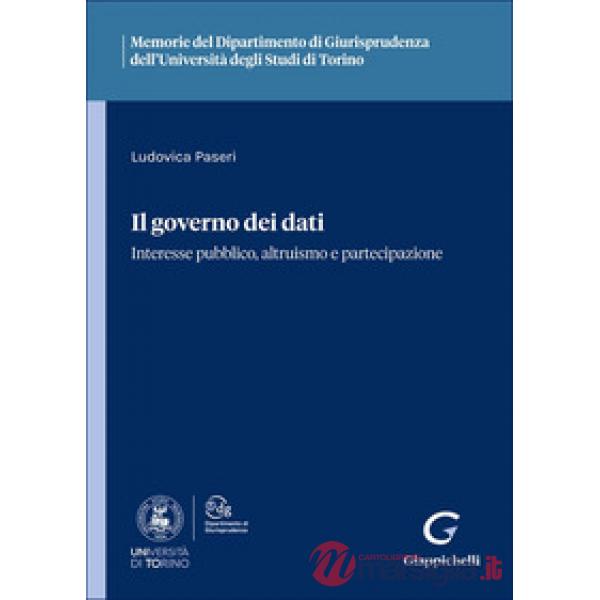 Il governo dei dati. Interesse pubblico, altruismo e partecipazione