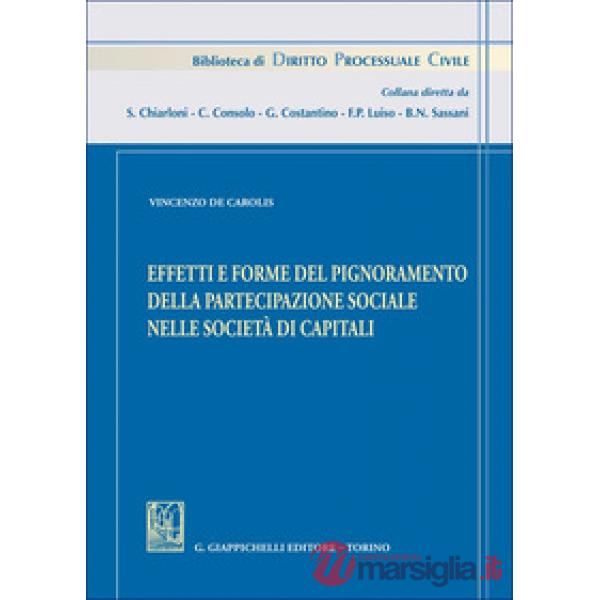 Effetti e forme del pignoramento della partecipazione sociale nelle società di capitali