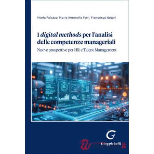 I «digital methods» per l'analisi delle competenze managiariali. Nuove prospettive per HR e Talent Management