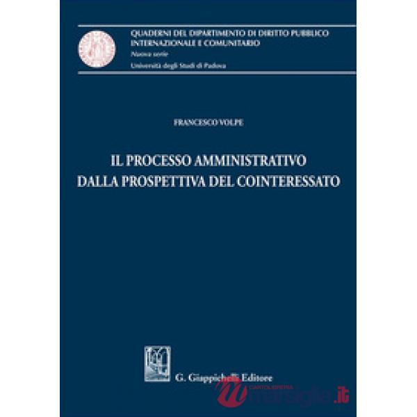 Il processo amministrativo dalla prospettiva del cointeressato