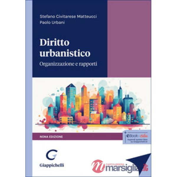 Diritto urbanistico. Organizzazione e rapporti