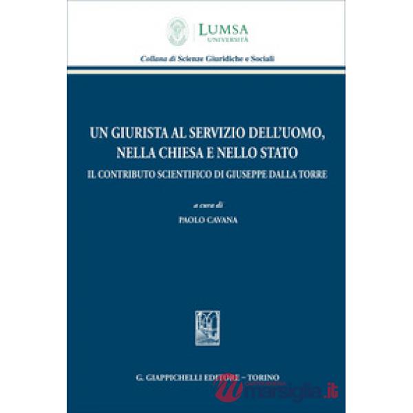 Un giurista al servizio dell'uomo, nella Chiesa e nello Stato