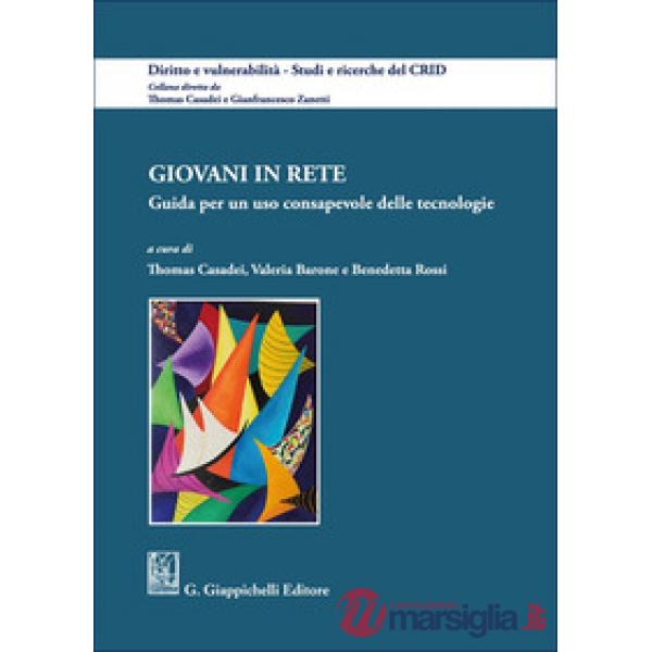 Giovani in rete. Guida per un uso consapevole delle tecnologie