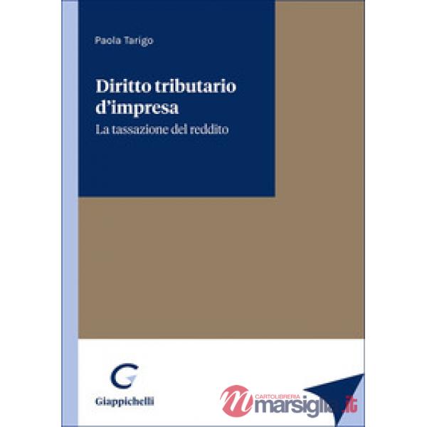 Diritto tributario d'impresa. La tassazione del reddito
