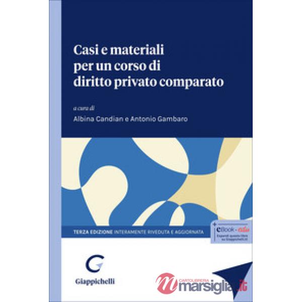 Casi e materiali per un corso di diritto privato comparato. Le tradizioni di common law e civil law