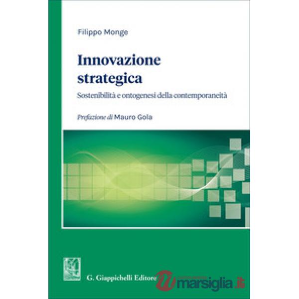 Innovazione strategica. Sostenibilità e ontogenesi della contemporaneità
