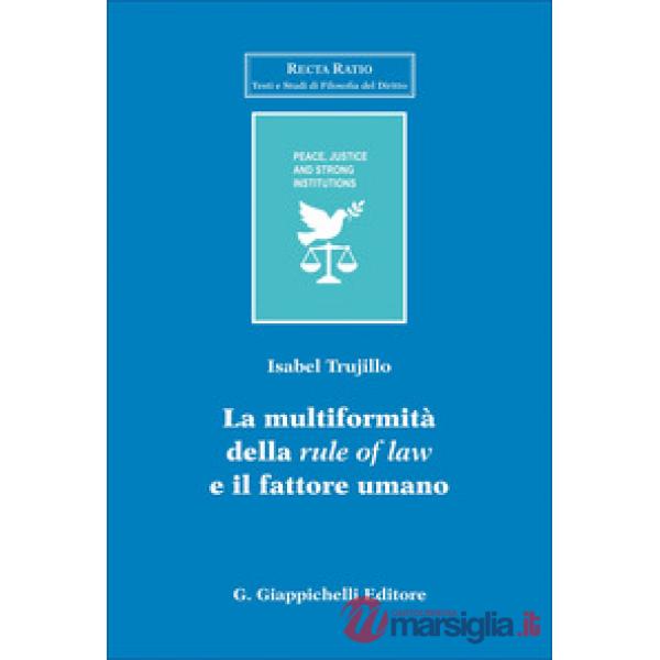 La multiformalità della «rule of law» e il fattore umano