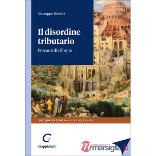 Il disordine tributario. Percorsi di riforma