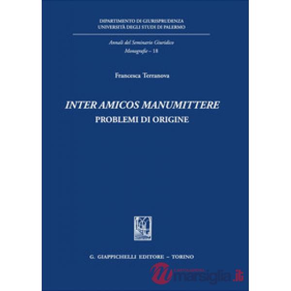 «Inter amicos manumittere». Problemi di origine
