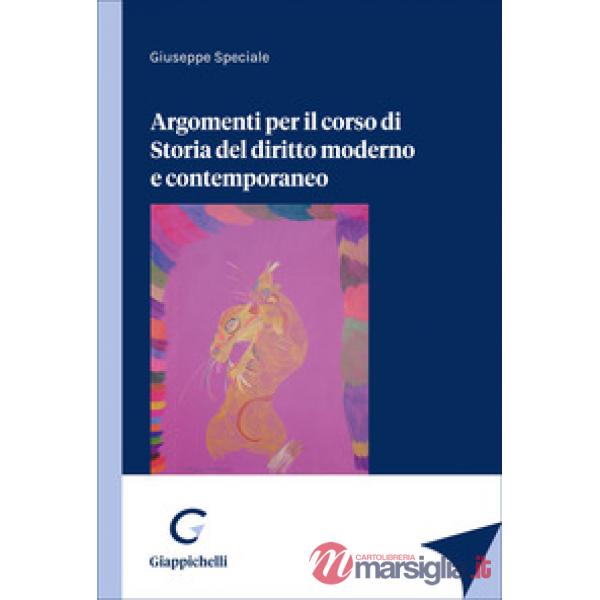 Argomenti per il corso di Storia del diritto moderno e contemporaneo