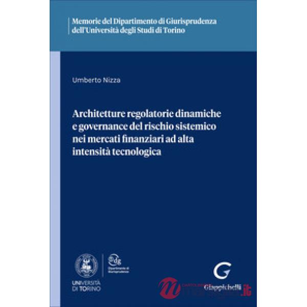 Architetture regolatorie dinamiche e governance del rischio sistemico nei mercati finanziari ad alta intensità tecnologica