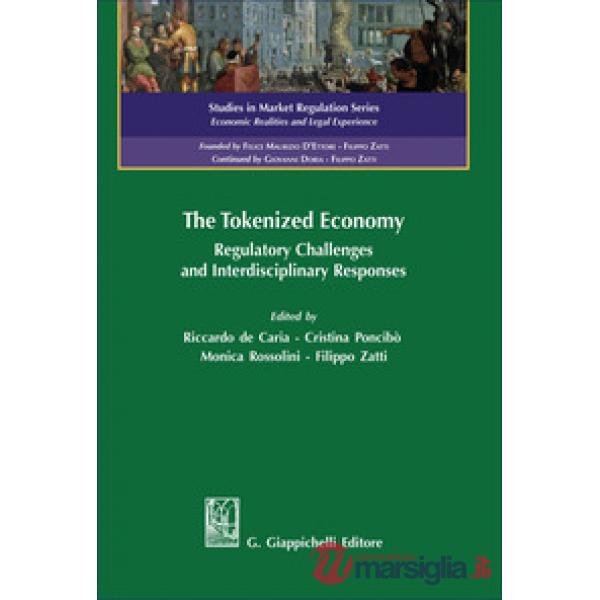 The tokenized economy. Regulatory challenges and interdisciplinary responses