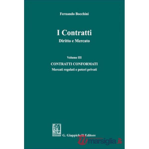 I contratti. Diritto e mercato