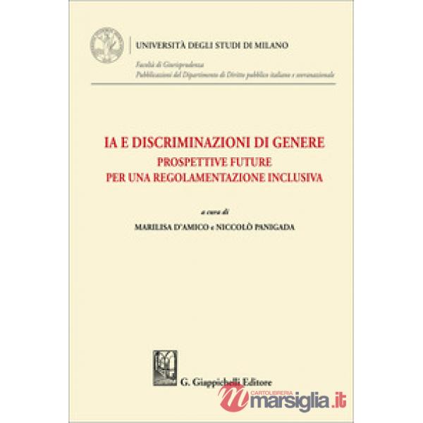IA e discriminazioni di genere. Prospettive future per una regolamentazione inclusiva