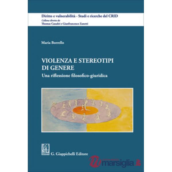 Violenza e stereotipi di genere. Una riflessione filosofico-giuridica
