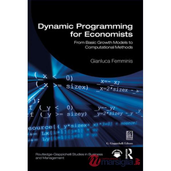 Dynamic programming for economists. From basic growth models to computational methods