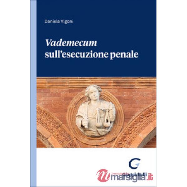 «Vademecum» sull'esecuzione penale
