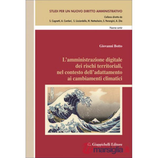 L'amministrazione digitale dei rischi territoriali, nel contesto dell'adattamento ai cambiamenti climatici