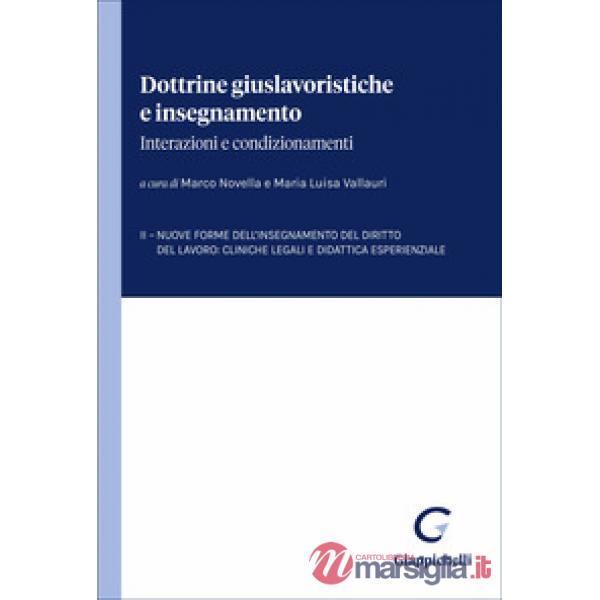 Dottrine giuslavoristiche e insegnamento: interazioni e condizionamenti
