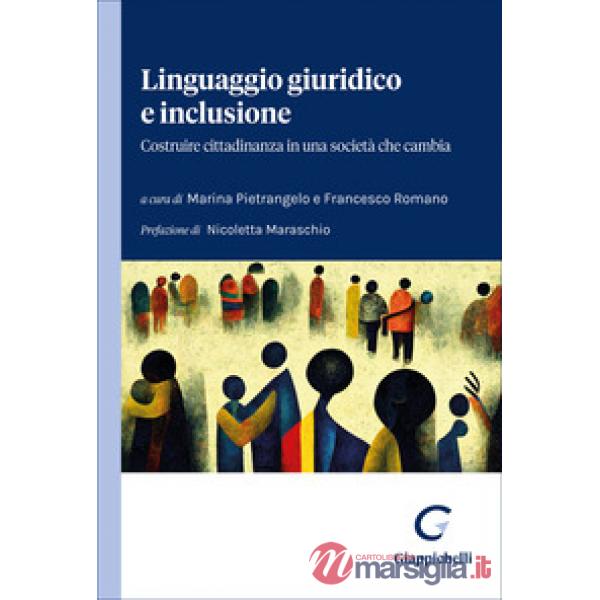 Linguaggio giuridico e inclusione. Costruire cittadinanza in una società che cambia