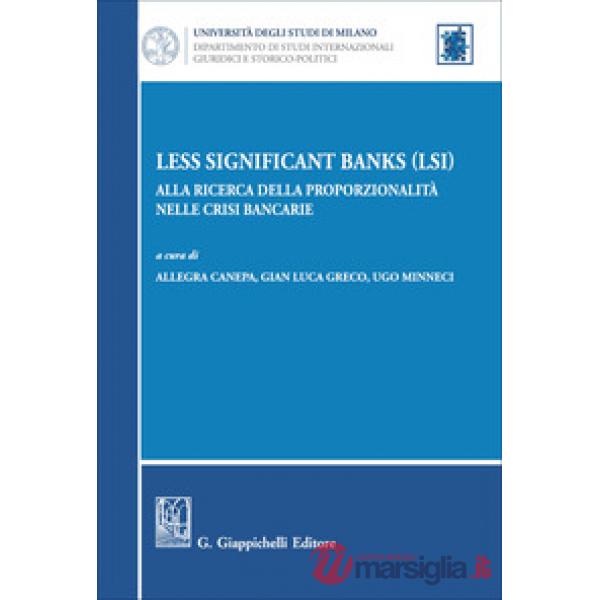 Less Significant Banks (LSI). Alla ricerca della proporzionalità nelle crisi bancarie