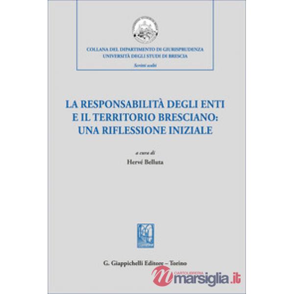 La responsabilità degli enti e il territorio bresciano: una riflessione iniziale