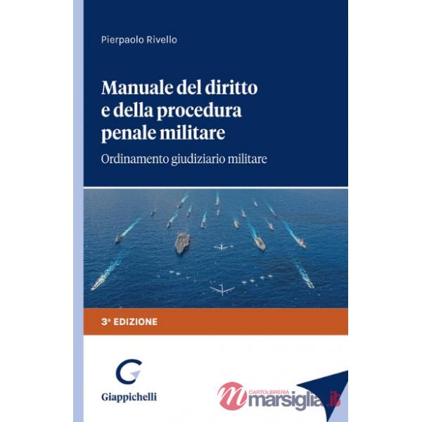 Manuale del diritto e della procedura penale militare. Ordinamento giudiziario militare