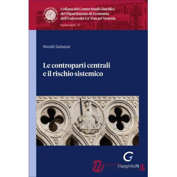 Le controparti centrali e il rischio sistemico