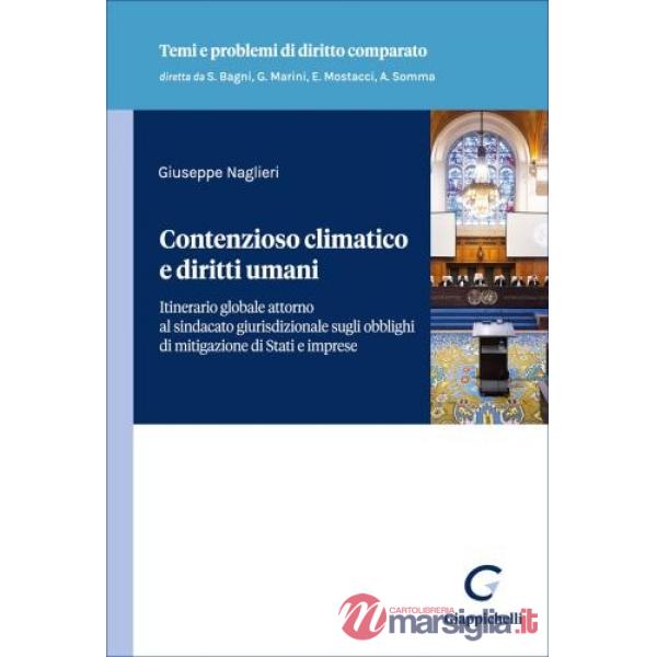 Contenzioso climatico e diritti umani. Itinerario globale attorno al sindacato giurisdizionale sugli obblighi di mitigazione di 