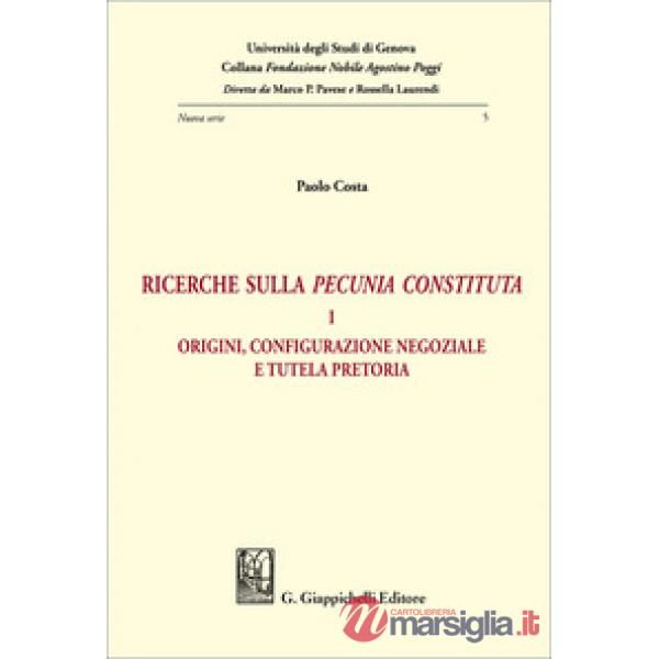 Ricerche sulla «pecunia constituta»