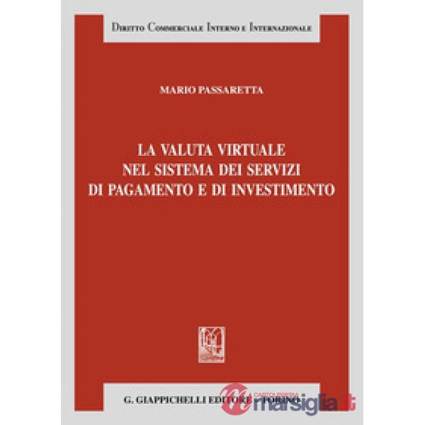 La valuta virtuale nel sistema dei servizi di pagamento e di investimento