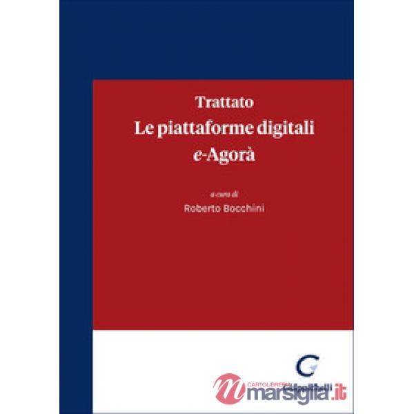 Trattato. Le piattaforme digitali. E-Agorà