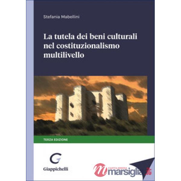 La tutela dei beni culturali nel costituzionalismo multilivello