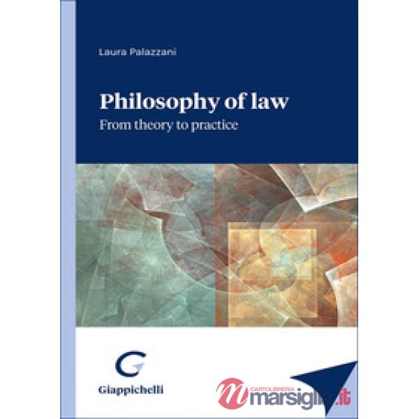 Philosophy of law: from theory to practive